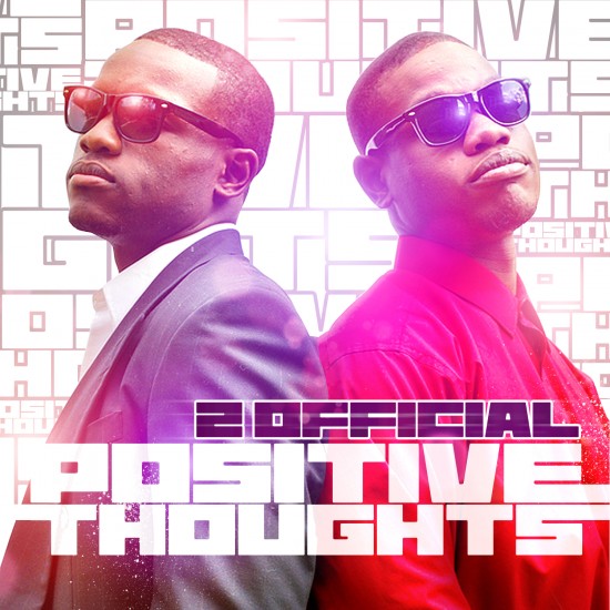 2 Official “Positive Thoughts” [MIXTAPE]