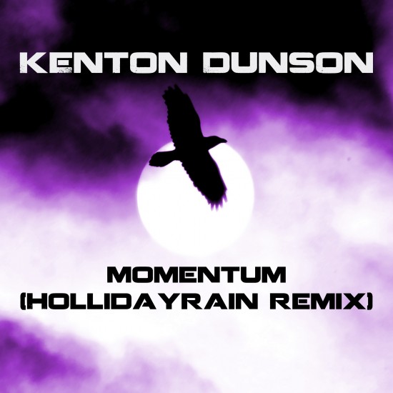 Kenton Dunson “Momentum” (Hollidayrain Remix)