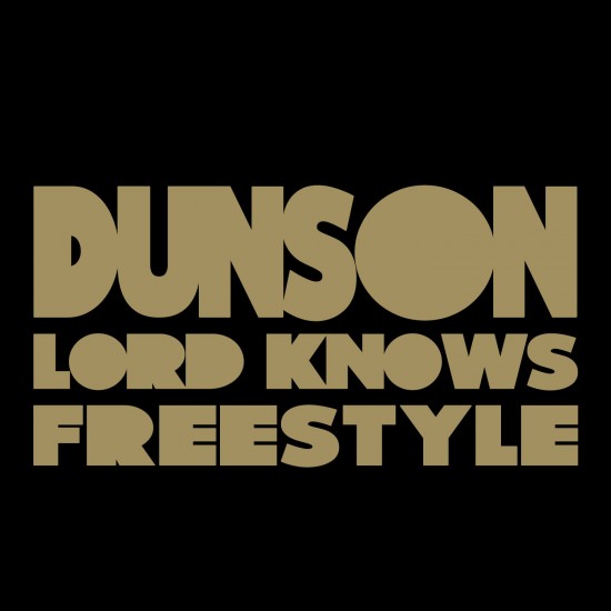 Dunson aka Kenton Dunson “Lord Knows” Freestyle [DOPE!]