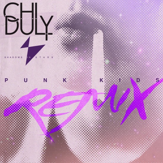 Shadows on Stars “Punk Kids” (Chi Duly Remix) [DOPE!]