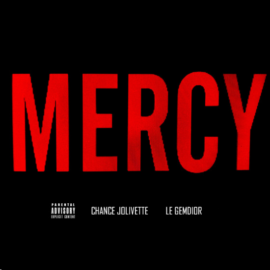 Chance Jolivette ft. Le GemDior “Mercy (Remix)” [DOPE!]