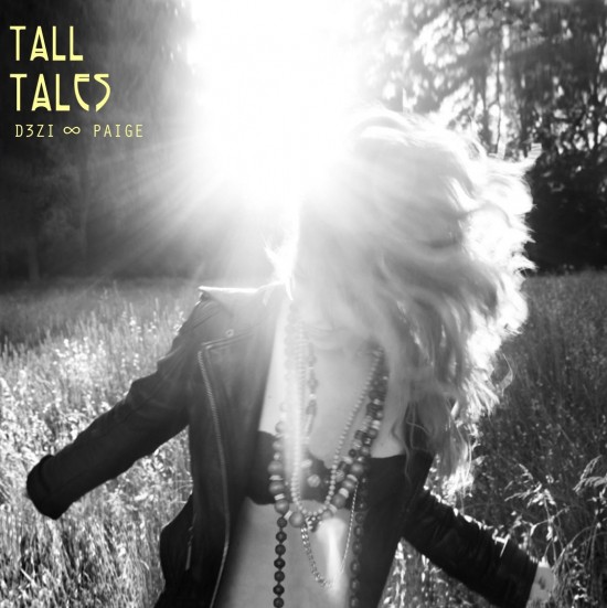 Dezi Paige â€œTall Talesâ€ EP [DOPE!]