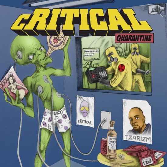 cRITICAL “Quarantine” [MIXTAPE]