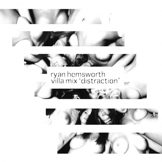 Ryan Hemsworth “Distraction” [MIX]