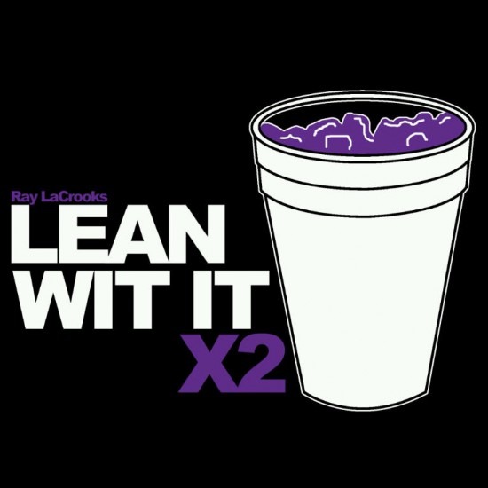 Ray LaCrooks “Lean Wit It X2” (Directed by WHOBETTERTV) [VIDEO]