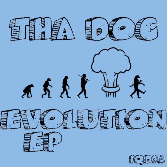 Tha Doc  “Evolution EP” [DUB]