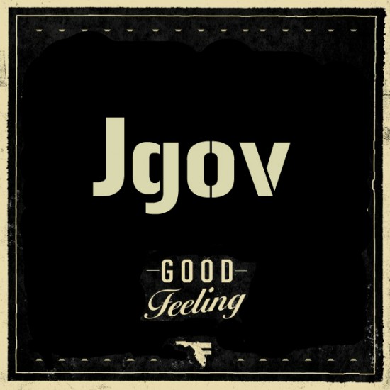 Jgov “Good Feeling”