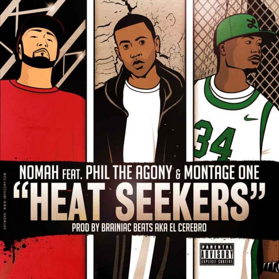 Nomah “Heat Seekers” ft. Phil The Agony & Montage One