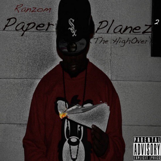 Ranzom “Paper Planez 2: The HighOver” [MIXTAPE]