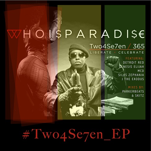 WhoIsParadise “Two4Se7en (Young Black & Gifted Mix)” ft. Genesis Elijah, Detroit Red, Silas Zephania [VIDEO]