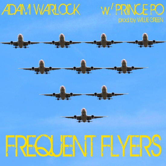 Adam Warlock “Frequent Flyers” [DOPE!]