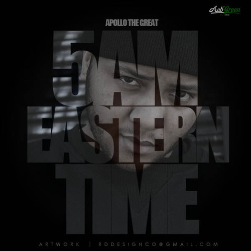 Apollo The Great “5AM Eastern Time” [DOPE!]