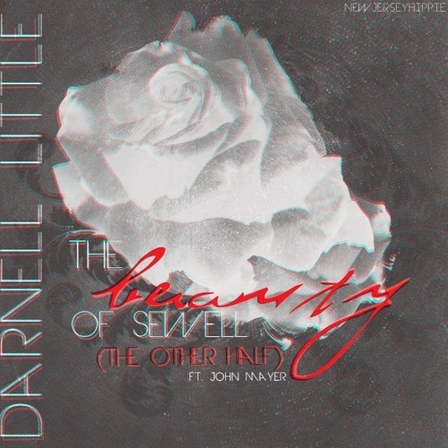 Darnell Little “The Beauty Of Sewell (The Other Half)” ft. John Mayer (Prod. Darnell Little)