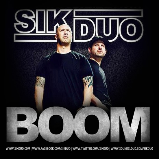 SikDuo “BOOM” [DOPE!]