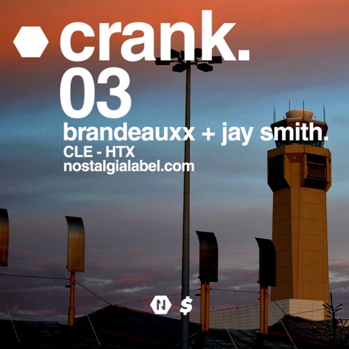 Brandeauxx & JSMTH “Crank 03” [MIXATPE]