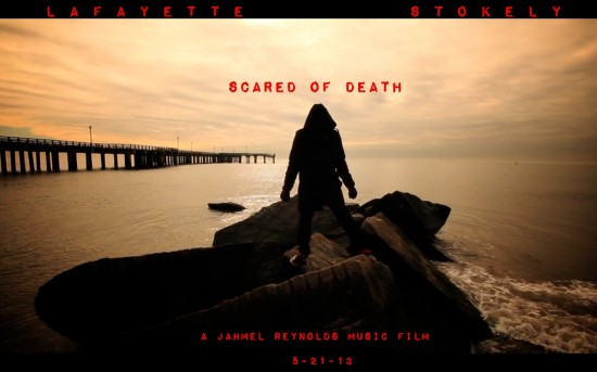 Lafayette Stokely “Scared of Death” [VIDEO]