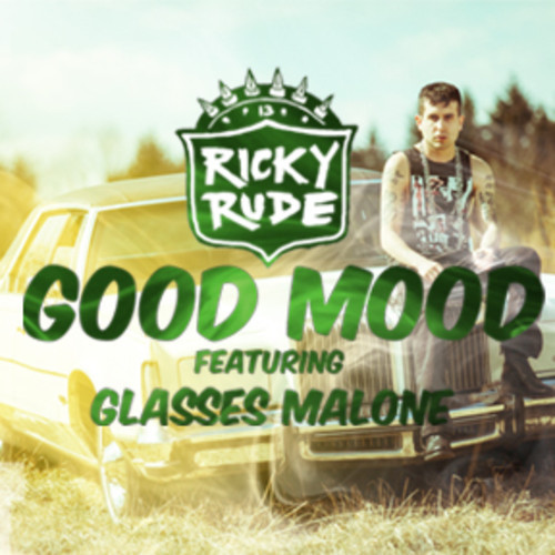 Ricky Rude ft. Glasses Malone â€œGood Moodâ€ [DOPE!]