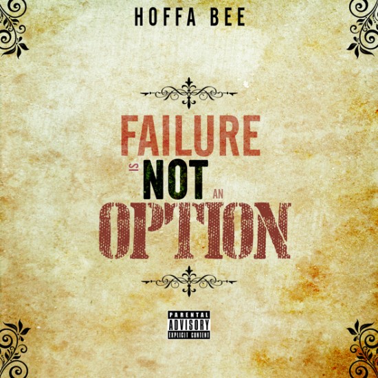 Hoffa Bee “Failure Not An Option” (Prod. by Matt Houston) [DOPE!]