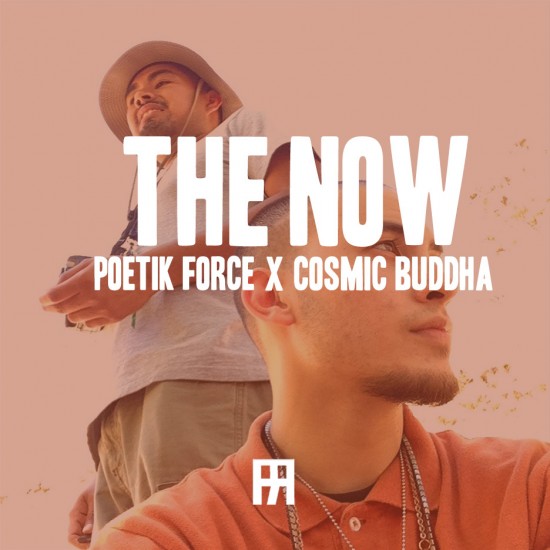 Poetik Force “The Now” [DOPE!]