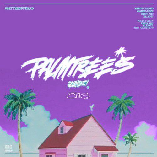 Sir CRKS x Flatbush Zombies “Palm Trees” (Screwed and Chopped) [DOPE!]