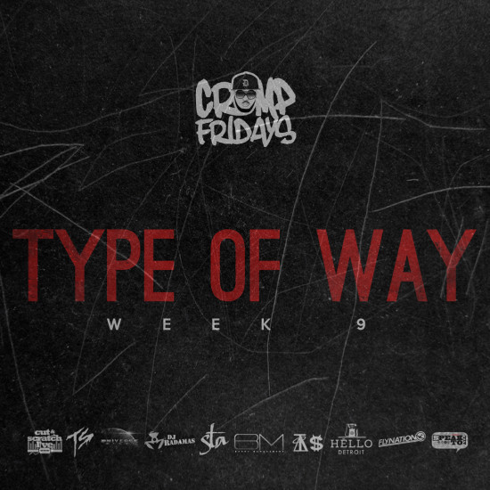 K. Crump “Type Of Way” [DOPE!]