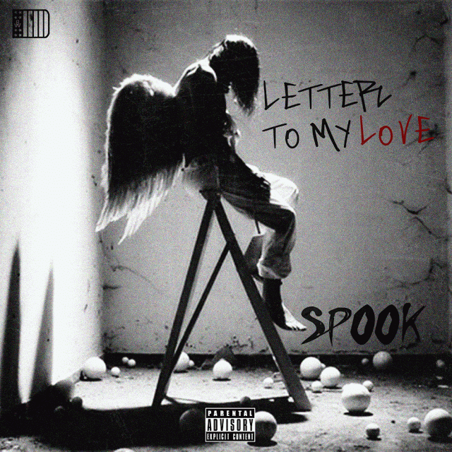 Spook “Letter To My Love” [DON’T SLEEP]