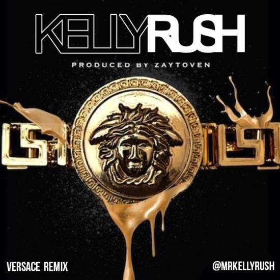 Kelly Rush “Versace Remix” [DOPE!]