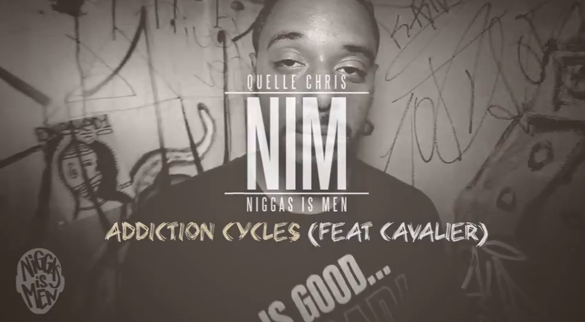 Quelle Chris “Addiction Cycles” ft. Cavalier [VIDEO]