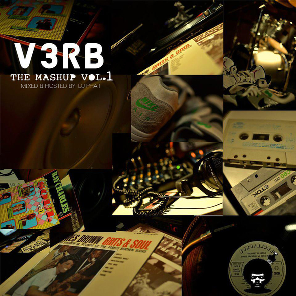 V3RB “The Mash Up Vol 1” [MIXTAPE]