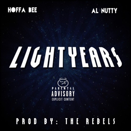 Hoffa Bee “Light Years” ft. Al Nutty & Floyd Mayweather (Prod. by The Rebels) [DOPE!]