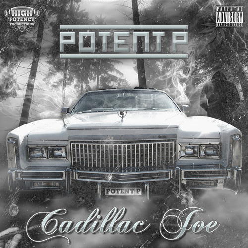 Potent P “Cadillac Joe” [ALBUM]