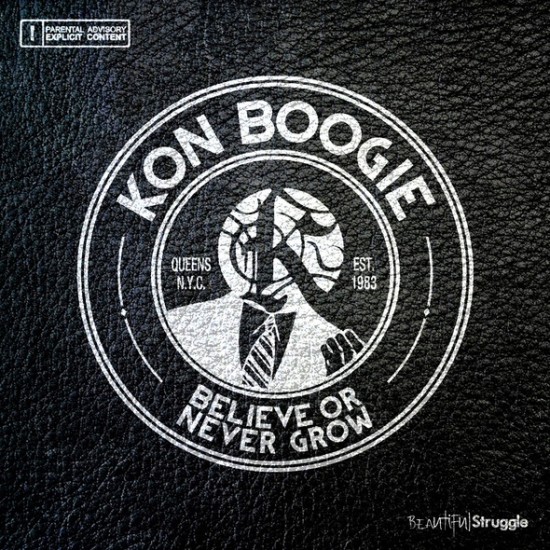 Kon Boogie “Believe Or Never Grow” [MIXTAPE]