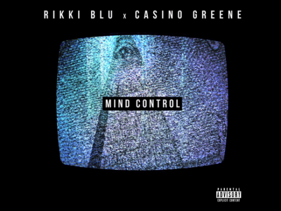 Rikki Blu ft. Casino Greene “Mind Control” [VIDEO]