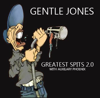 Gentle Jones “Greatest Spits 2.0” [MIXTAPE]