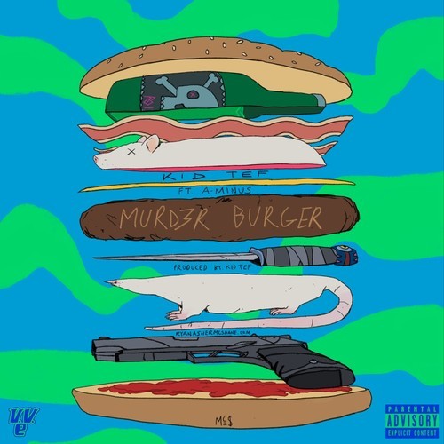 KiD TeF “Murd3r Burger” ft. A-Minus [DON’T SLEEP!]