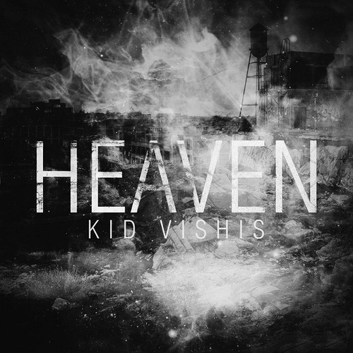 Kid Vishis “Heaven” (Prod. by Nemesis)