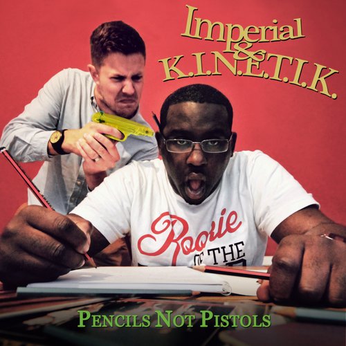 Imperial & K.I.N.E.T.I.K. “Pencils Not Pistols” EP [DON’T SLEEP!]