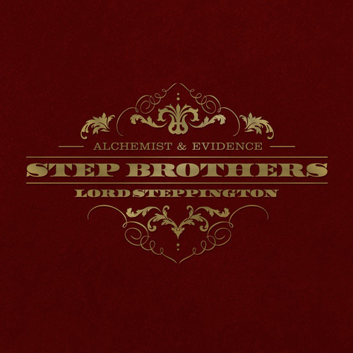 Step Brothers (Alchemist & Evidence) “Lord Steppington” [ALBUM]