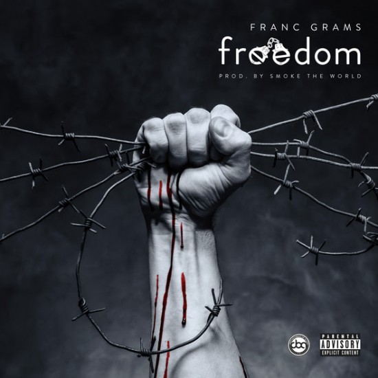 Franc Grams “Freedom” (Prod. by Smoke The World) [DOPE!]