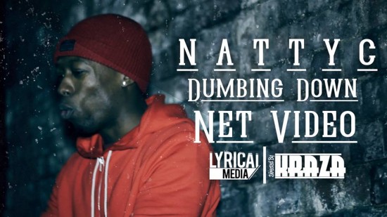 Natty C “Dumbing Down” [VIDEO]