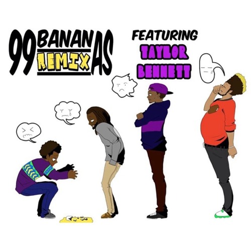 Def-Bananas “99 Bananas” (Remix)  ft. Taylor Bennett [DOPE!]