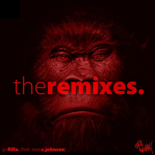 Cash Hollistah “goRilla: The Remixes” [ALBUM]