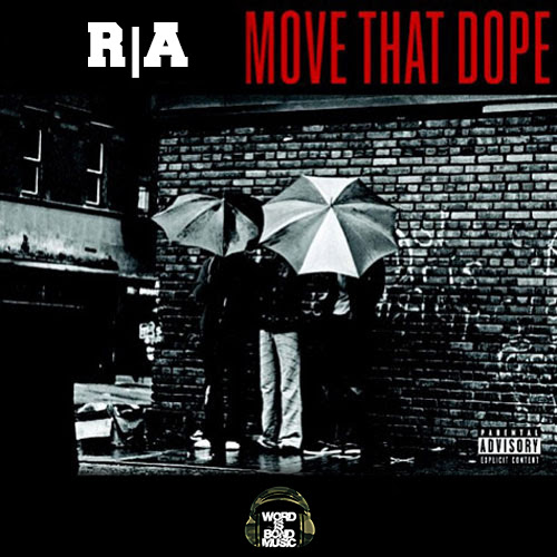 R|A “Move That Dope” (Prod. by Mike Will Made It) [DOPE!]