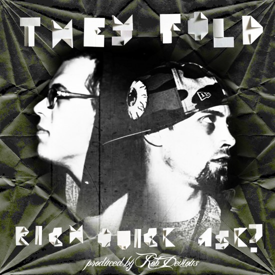 Rich Quick ft. ASK? “They Fold” (Prod. by Rob Devious) [DON’T SLEEP!]