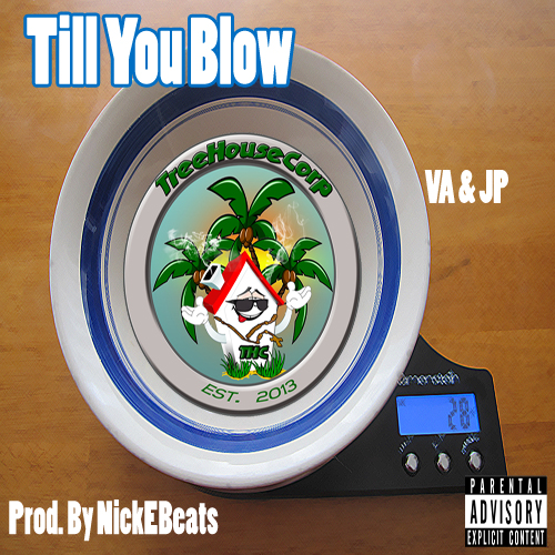 VA & JP “Till You Blow” (Prod. by NickEBeats) [DON’T SLEEP!]