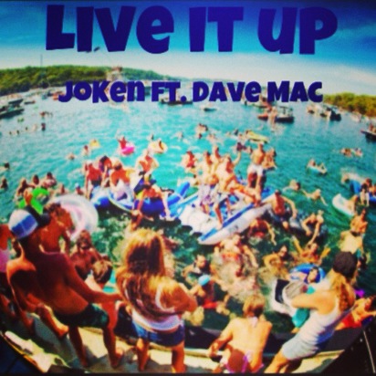 JoKen “Live It Up” ft. Dave Mac (Prod. by Dune Beats) [DOPE!]