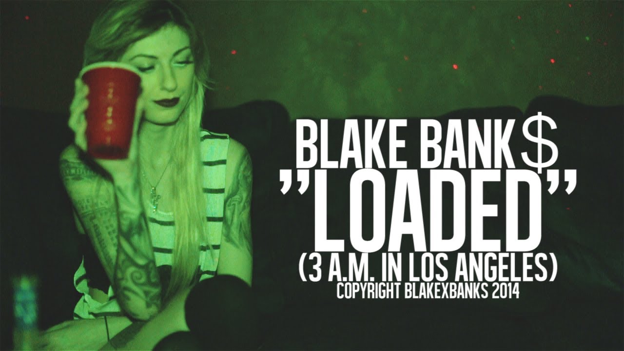 Blake Bank$ “LÃ˜ADED” (3 Am In Los Angeles) [VIDEO]