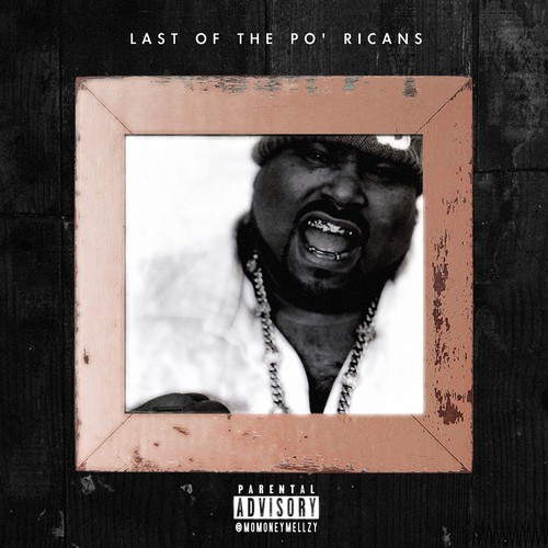 Mellzy “Last of the Po’ Ricans” EP [DOPE!]