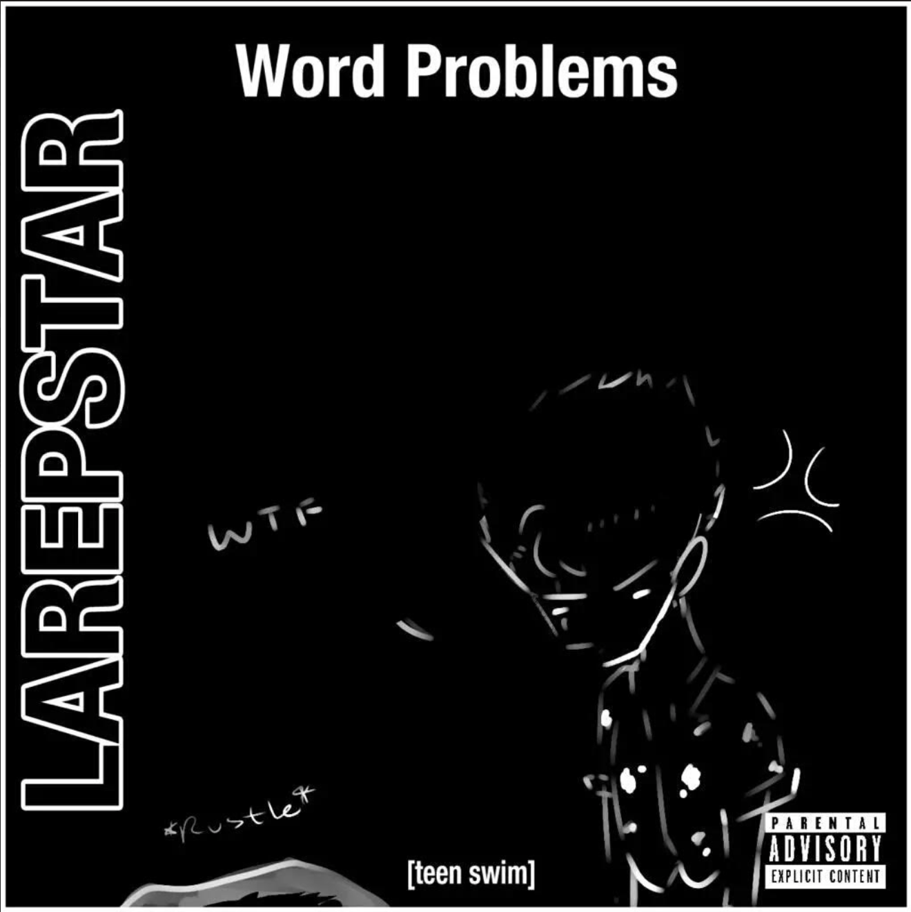 Music: LarepStar “Word Problems” @larepstar